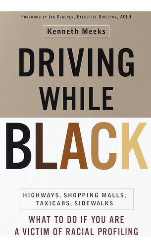 Libro: Driving While Black: Shopping Malls, Taxi Cabs, How A