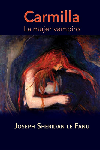 Carmilla La Mujer Vampiro Joseph Sheridan Le Fanu En Spa...