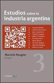 Estudios Sobre La Industria Argentina 3