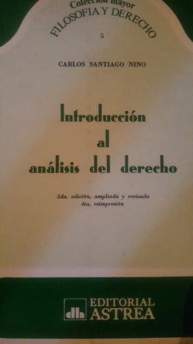 Introduccion Al Analisis Del Derecho. Santiago Nino