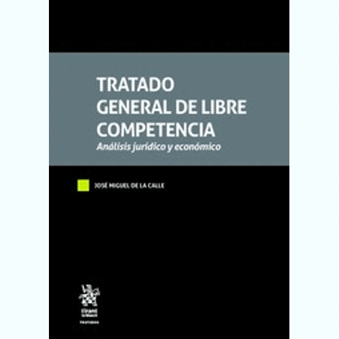 Libro Tratado General De Libre Competencia