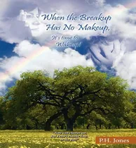 Comprar Libro When The Breakup Has No Makeup, It Is Time To Wake ...
