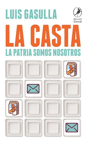 La Casta. Luis Gasulla. Libros Del Zorzal