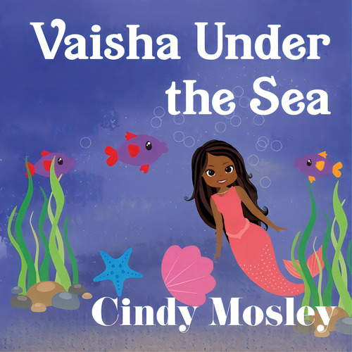Vaisha Under The Sea, De Mosley, Cindy. Editorial Lightning Source Inc, Tapa Blanda En Inglés
