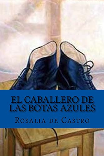 El Caballero De Las Botas Azules -spanish Edition-