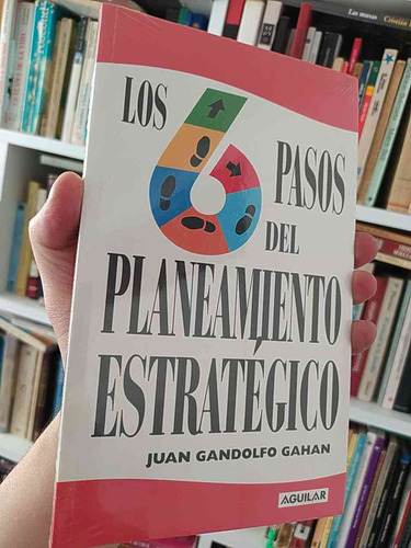 Los Pasos Del Planeamiento Estrategico  Juan Gandolfo Gahan 