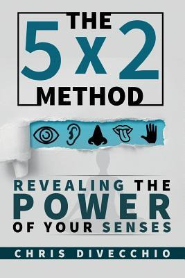 Libro The 5x2 Method : Revealing The Power Of Your Senses...