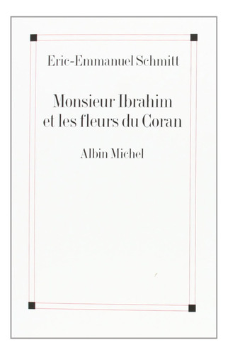 Monsieur Ibrahim Et Les Fleurs Du Coran  -  Schmitt, Eric E