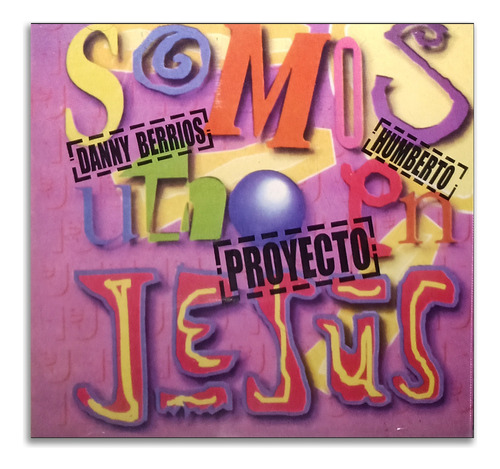 Danny Berrios Y Humberto - Somos Uno En Jesús