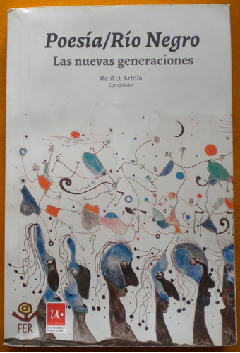 Artola Raúl O. (compilador) / Poesía / Río Negro. Las Nuevas