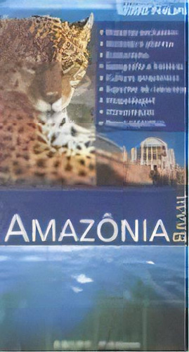 Amazonia - Brasil - Guias Philips De Turismo Ecologico, De Editora Horizinte. Editora Publifolha, Edição 1 Em Português