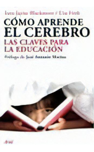 Cãâ³mo Aprende El Cerebro, De Blakemore, Sarah-jayne. Editorial Ariel, Tapa Blanda En Español