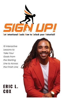 Libro Sign Up!: 10 Interactive Lessons To Take Your Goals...