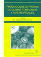 Libro Producciã³n De Frutas De Climas Templados Y Subtrop...