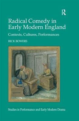 Libro Radical Comedy In Early Modern England - Rick Bowers