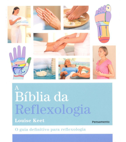 A Bíblia Da Reflexologia