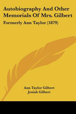 Libro Autobiography And Other Memorials Of Mrs. Gilbert: ...