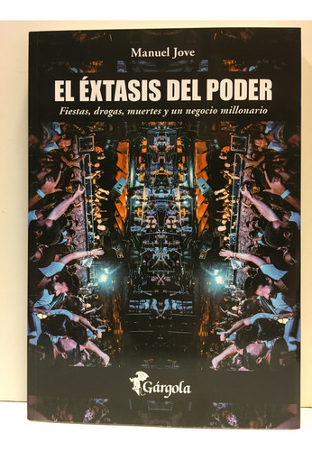 El Extasis Del Poder  - Manuel Jove