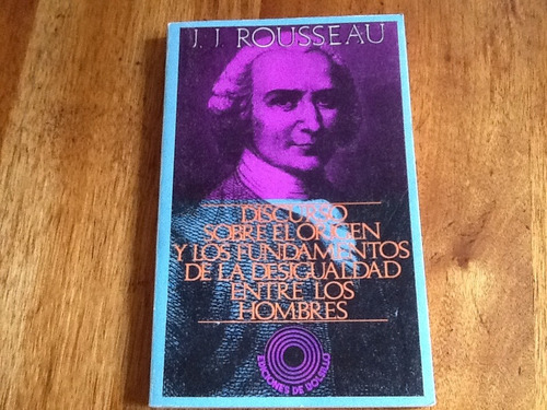 Rousseau - Origen Y Fundamentos De La Desigualdad De Hombres