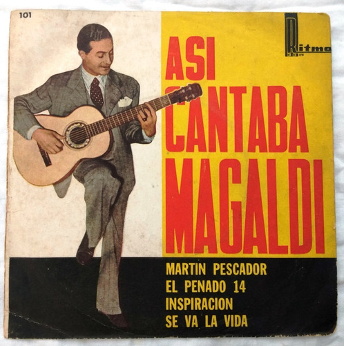 Así Cantaba Magaldi - Disco Vinilo Simple Ep Con Tapa Tango 