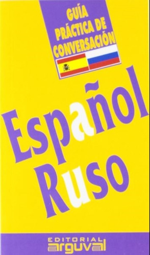 Guia Practica Español-ruso, De No Aplica. Editorial Editorial Arguval, Tapa Blanda En Ruso, 1999