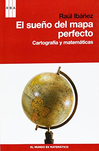 Libro Sueño Del Mapa Perfecto Cartografia Y Matematicas (div