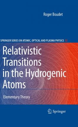 Libro Relativistic Transitions In The Hydrogenic Atoms : ...
