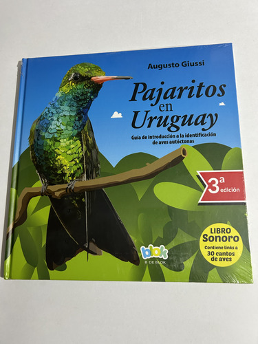 Libro Pajaritos En Uruguay - 3ra Ed - Giussi - Nuevo Sin Uso