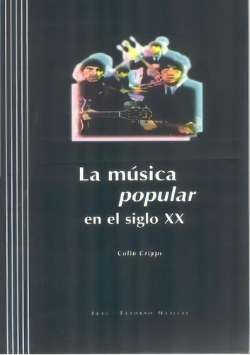 La Mãâºsica Popular En El Siglo Xx, De Cripps, Collin. Editorial Ediciones Akal En Español