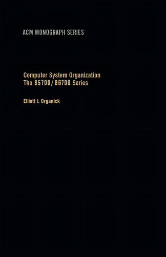 Computer System Organization: The Series, De Organick, Elliott I.. Editorial Oem, Tapa Blanda En Inglés
