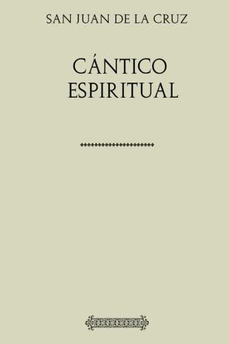 Libro: Colección San Juan De La Cruz. Cántico Espiritual (sp