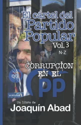 El Cartel Del Partido Popular Vol-3 - Abad Joaquin