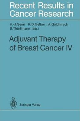 Libro Adjuvant Therapy Of Breast Cancer Iv - Hans-joerg S...