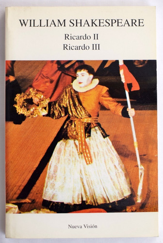 Shakespeare. Ricardo 2° Y Ricardo 3°. 1997. Teatro,