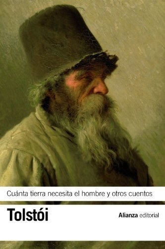 Cuánta Tierra Necesita El Hombre Y Otros Cuentos (el Libro D