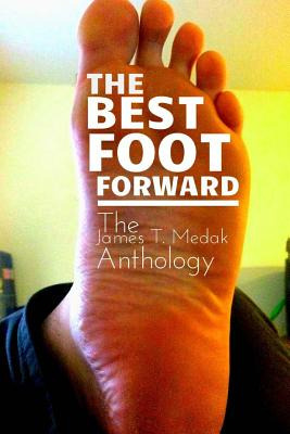 Libro The Best Foot Forward: The James T. Medak Anthology...