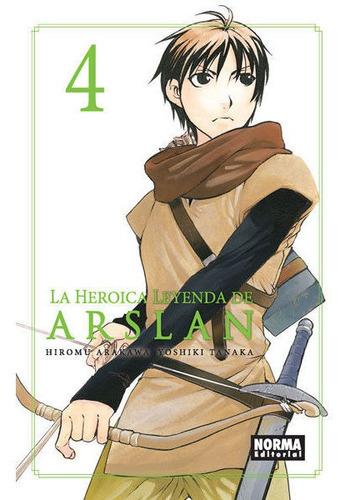 La Heroica Leyenda De Arslan 04, De Arakawa,, Hiromu. Editorial Norma Editorial, S.a., Tapa Blanda En Español