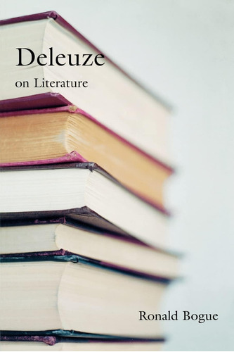 Libro:  Deleuze On Literature (deleuze And The Arts)