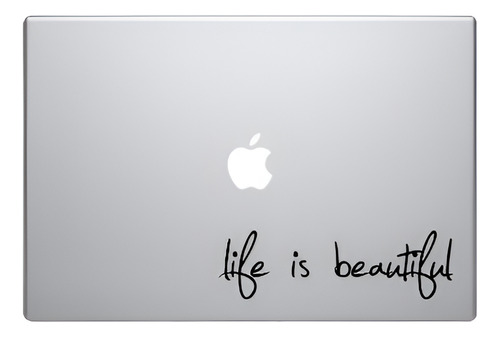 Calcomanía Life Is Beautiful Para Macbook iPhone Apple iPad