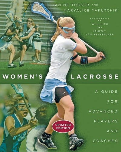 Womens Lacrosse A Guide For Advanced Players And Coaches