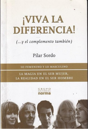 ¡viva La Diferencia! (.y El Complemento También) Pilar Sordo