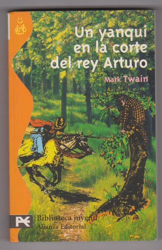 Un Yanqui En La Corte Del Rey Arturo Mark Twain Alianza