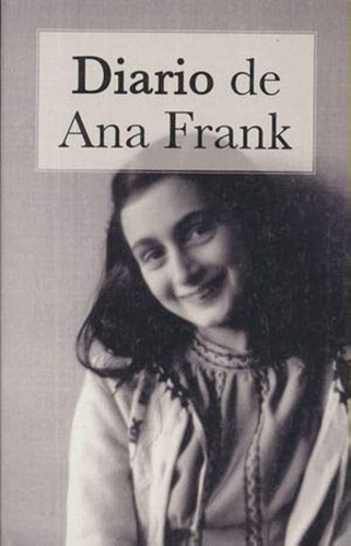 Diario De Ana Frank - Ana Frank