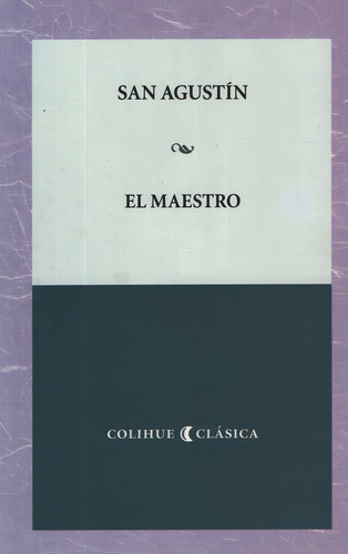 El Maestro - San Agustin - Colihue