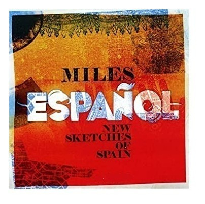 Miles Español - New Sketches Of Spain - 2 Cd - Original!!!