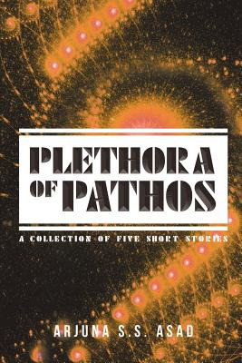 Libro Plethora Of Pathos: A Collection Of Five Short Stor...
