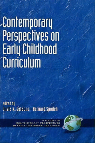 Contemporary Perspectives On Curriculum For Early Childhood Education, De Olivia N. Saracho. Editorial Information Age Publishing, Tapa Dura En Inglés