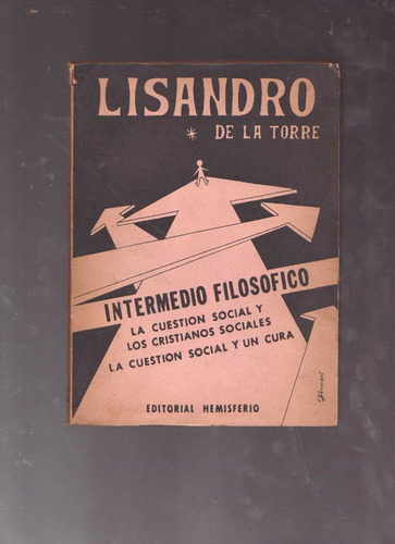 3 Libros De Lisando De La Torre, Félix Laiño, Alberto Blasi