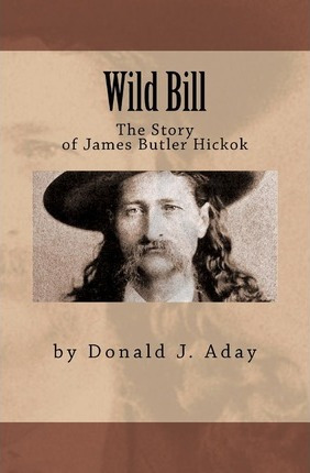 Libro Wild Bill - The Story Of James Butler Hickok - Dona...