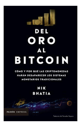 Del Oro Al Bitcoin Original